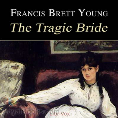 The Tragic Bride by Francis Brett Young