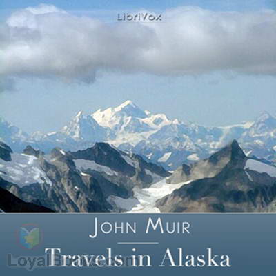 Travels in Alaska by John Muir