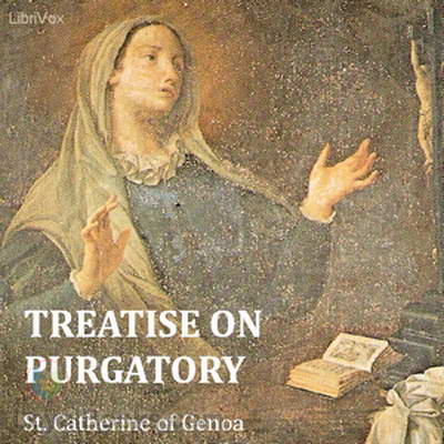 Treatise on Purgatory by St. Catherine of Genoa