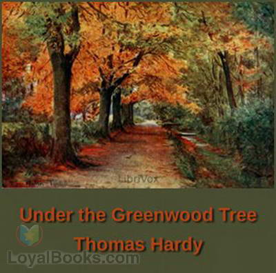 Under the Greenwood Tree by Thomas Hardy