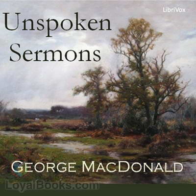 Unspoken Sermons by George MacDonald