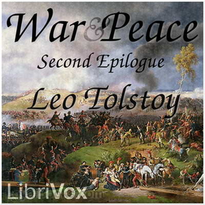 War and Peace, Book 17: Second Epilogue by Leo Tolstoy