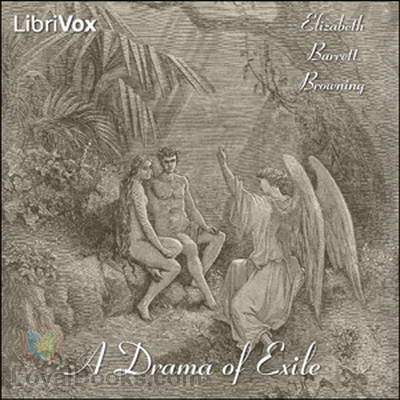 A Drama of Exile by Elizabeth Barrett Browning