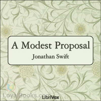 A Modest Proposal by Jonathan Swift