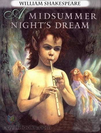 A Midsummer Night's Dream by William Shakespeare