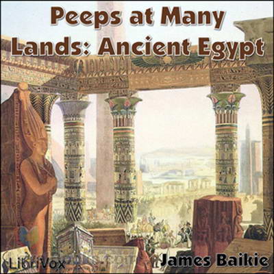 Peeps at Many Lands: Ancient Egypt by James Baikie