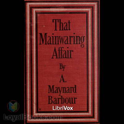 That Mainwaring Affair by Anna Maynard Barbour