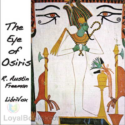 The Eye of Osiris by R. Austin Freeman