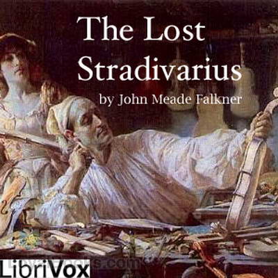 The Lost Stradivarius by John Meade Falkner