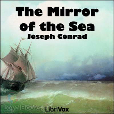 The Mirror of the Sea by Joseph Conrad