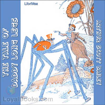 The Tale Of Daddy Long Legs by Arthur Scott Bailey