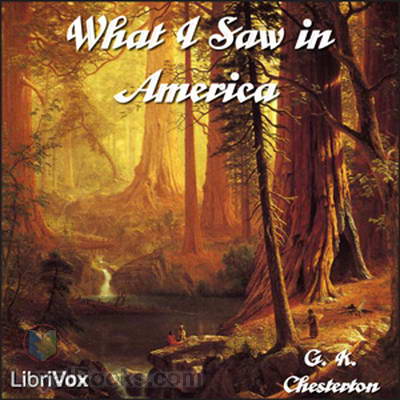 What I Saw in America by G. K. Chesterton