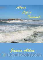 Above Life's Turmoil by James Allen