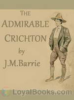 The Admirable Crichton by J. M. Barrie