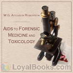 Aids to Forensic Medicine and Toxicology by W.G. Aitchison Robertson