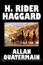 Allan Quatermain by H. Rider Haggard