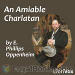 An Amiable Charlatan by Edward Phillips Oppenheim