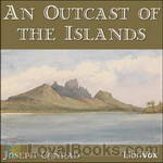 An Outcast Of The Islands by Joseph Conrad