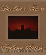 Barchester Towers by Anthony Trollope