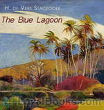 The Blue Lagoon by H. De Vere Stacpoole