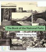 The Book of the National Parks by Robert Sterling Yard