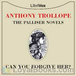 Can You Forgive Her? by Anthony Trollope