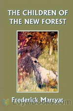 The Children of the New Forest by Frederick Marryat