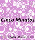 Cinco Minutos by José de Alencar