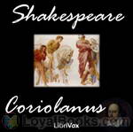 Coriolanus by William Shakespeare