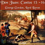 Don Juan, Cantos 13 -16 by Lord George Gordon Byron