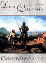 Don Quixote by Miguel de Cervantes Saavedra