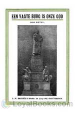 'Een vaste burg is onze God' de kerkhervorming herdacht op haar vierde eeuwfeest, 1517—31 October—1917 by Betsy de Heer