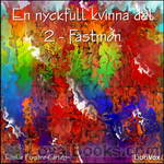 En nyckfull kvinna del 2 - Fästmön by Emilie Flygare-Carlén