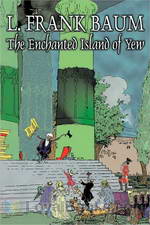 The Enchanted Island of Yew by L. Frank Baum