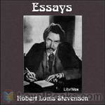 Essays of Robert Louis Stevenson by Robert Louis Stevenson