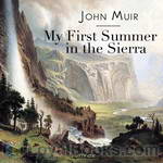 My First Summer in the Sierra by John Muir