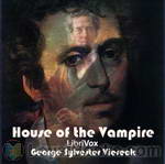 The House of the Vampire by George Sylvester Viereck