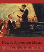 How to Appreciate Music by Gustav Kobbé