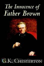 The Innocence of Father Brown by G. K. Chesterton