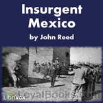 Insurgent Mexico by John Reed