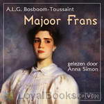 Majoor Frans by A.L.G. Bosboom-Toussaint