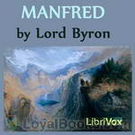 Manfred by Lord George Gordon Byron