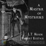 A Master of Mysteries by L. T. Meade