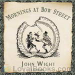 Mornings at Bow Street by John Wight