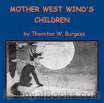 Mother West Wind's Children by Thornton W. Burgess