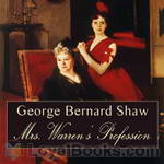 Mrs. Warren's Profession by George Bernard Shaw