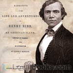 Narrative of the Life and Adventures of Henry Bibb, an American Slave by Henry Bibb