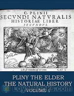 The Natural History by Pliny the Elder