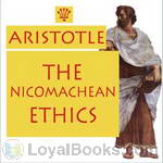 The Nicomachean Ethics by Aristotle