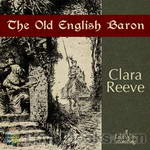 The Old English Baron by Clara Reeve